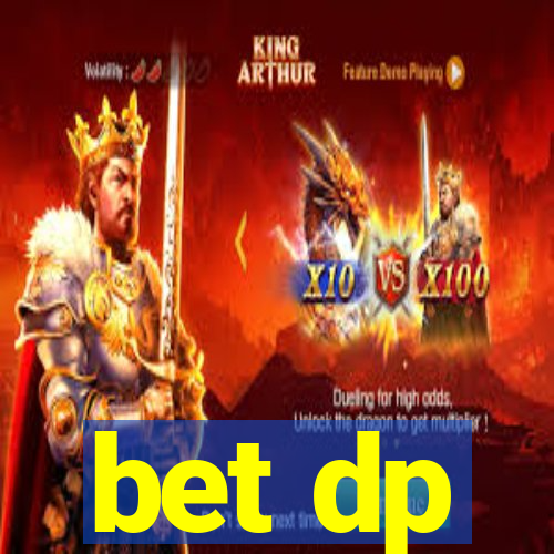 bet dp